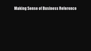 Read Making Sense of Business Reference Ebook Free
