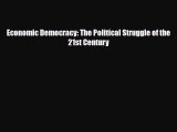 [PDF] Economic Democracy: The Political Struggle of the 21st Century Download Full Ebook