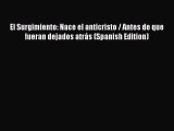 Download El Surgimiento: Nace el anticristo / Antes de que fueran dejados atrás (Spanish Edition)