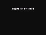 Read Stephen Sills: Decoration Ebook Free