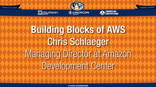 LinuxCon   CloudOpen Europe 2014 - Building Blocks of AWS - Chris Schlaeger