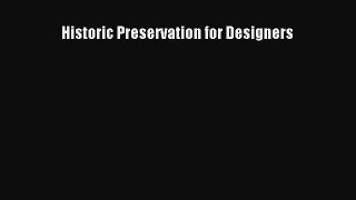 Download Historic Preservation for Designers PDF Online