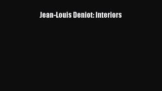 Read Jean-Louis Deniot: Interiors Ebook Free