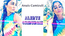 Anaïs Camizuli méconnaissable : Alerte chirurgie esthétique