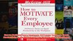Download PDF  How to Motivate Every Employee 24 Proven Tactics to Spark Productivity in the Workplace FULL FREE