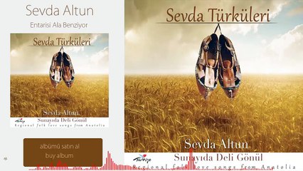 Sevda Türküleri - Entarisi Ala Benziyor