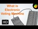 What Is Electronic Voting Machine (EVM) - Election 2014 - Cartoon/Animated Video For Kids