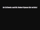 PDF Art Ed Books and Kit: Robert Ryman (Art ed kits) Free Books