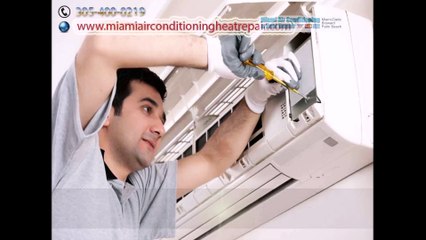 Miami Air Conditioning Repair | Call Us:- 305-400-0219