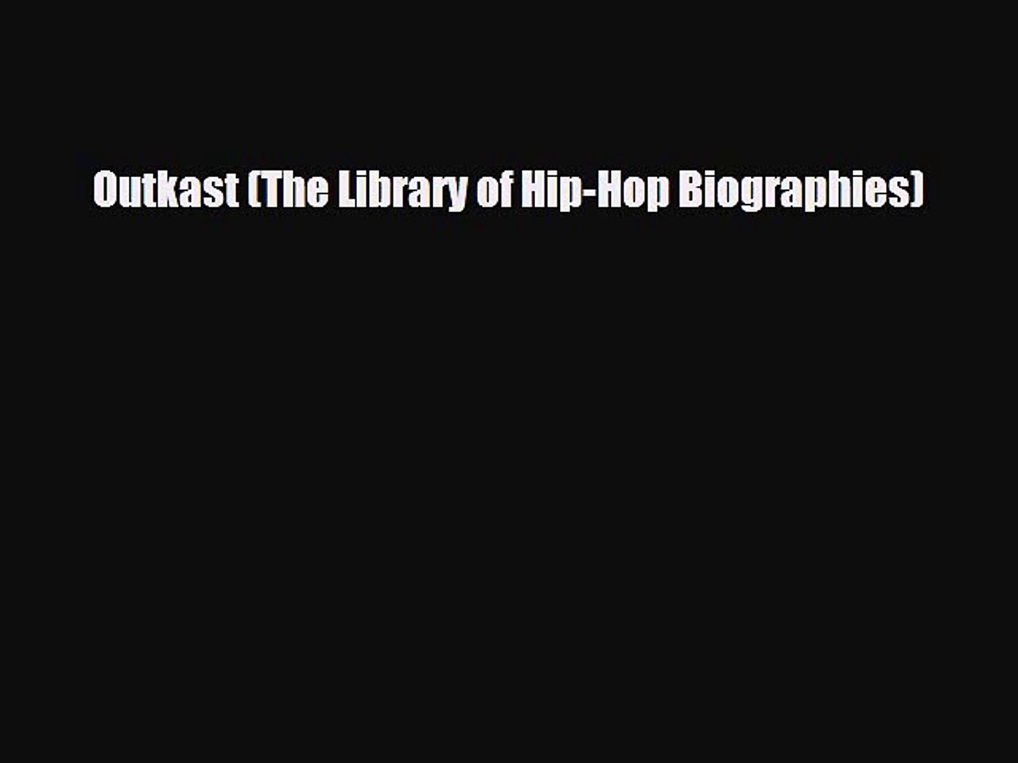 ⁣Download Outkast (The Library of Hip-Hop Biographies) Ebook