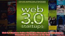 Download PDF  Web 30 Startups Online Marketing Strategies for Launching  Promoting any Business on FULL FREE