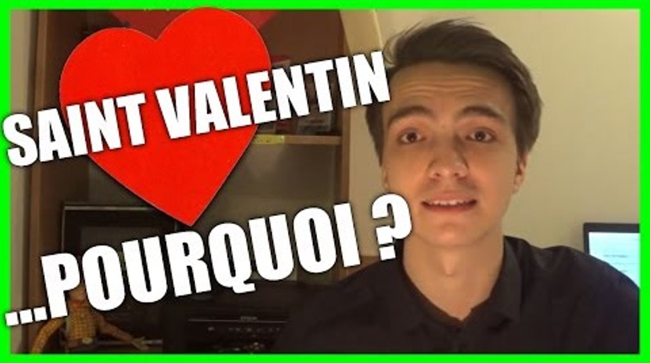 SAINT VALENTIN : Pourquoi est-ce la fête des amoureux ?