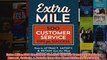 Download PDF  Extra Mile 500 Customer Service Tips for Success Tools to Attract Satisfy  Retain Even FULL FREE