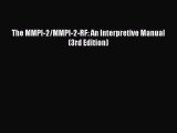 Download The MMPI-2/MMPI-2-RF: An Interpretive Manual (3rd Edition) PDF Free