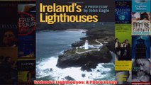 Download PDF  Irelands Lighthouses A Photo Essay FULL FREE