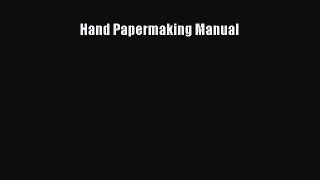 Download Hand Papermaking Manual PDF Online