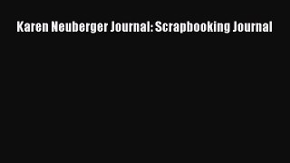 Read Karen Neuberger Journal: Scrapbooking Journal Ebook Free