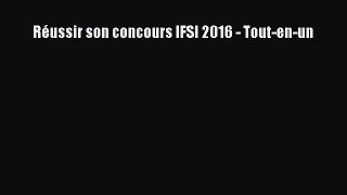 [PDF Télécharger] Réussir son concours IFSI 2016 - Tout-en-un [lire] Complet Ebook