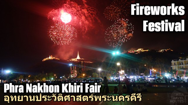 Fireworks Festival at Phra Nakhon Khiri Historical Park