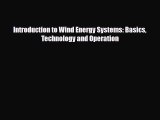 [PDF] Introduction to Wind Energy Systems: Basics Technology and Operation Download Online