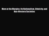 PDF Marx at the Margins: On Nationalism Ethnicity and Non-Western Societies  Read Online