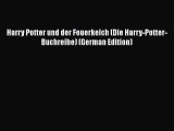[PDF] Harry Potter und der Feuerkelch (Die Harry-Potter-Buchreihe) (German Edition) [Download]