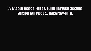 [PDF] All About Hedge Funds Fully Revised Second Edition (All About... (McGraw-Hill)) [Read]