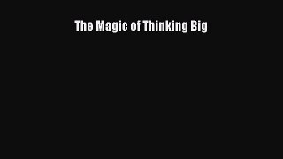 [PDF] The Magic of Thinking Big [Read] Online