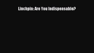 [PDF] Linchpin: Are You Indispensable? [Read] Full Ebook
