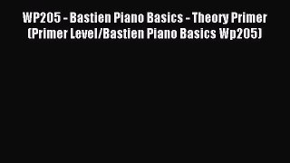 Download WP205 - Bastien Piano Basics - Theory Primer (Primer Level/Bastien Piano Basics Wp205)