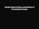 [PDF] Lifetime Physical Fitness and Wellness: A Personalized Program [Download] Online