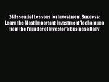 Read 24 Essential Lessons for Investment Success: Learn the Most Important Investment Techniques