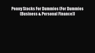 Read Penny Stocks For Dummies (For Dummies (Business & Personal Finance)) Ebook Free