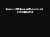 Download Summary of 13 Hours: by Mitchell Zuckoff | Includes Analysis Free Books