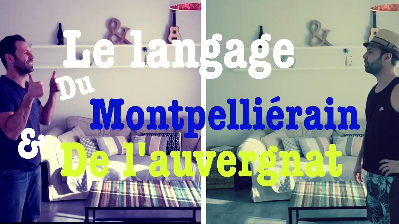 le langage du Montpelliérain et de l'Auvergne