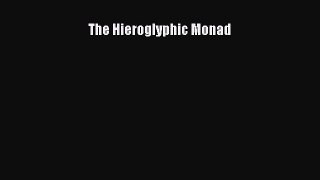 PDF The Hieroglyphic Monad  EBook