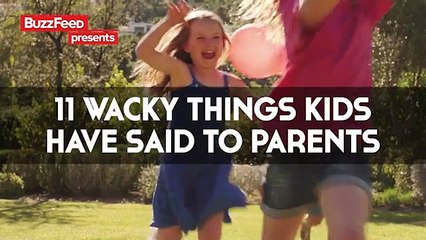 Parents Reveal The Wackiest Things Their Kids Have Said