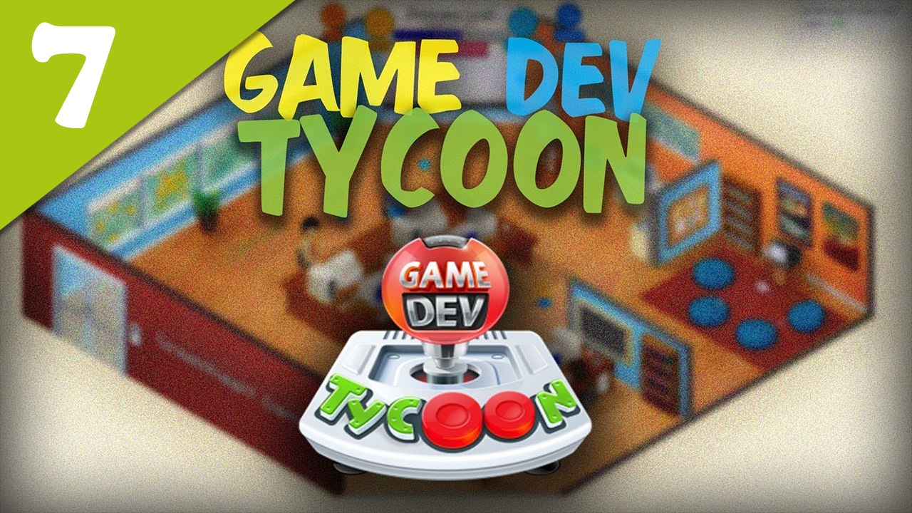 Game Dev Tycoon #07 - L'histoire de WonderLand