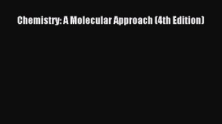 Download Chemistry: A Molecular Approach (4th Edition)  EBook