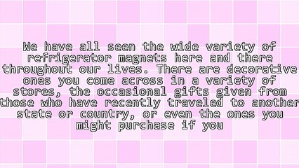 5 Reasons Why You Should Use Refrigerator Magnets