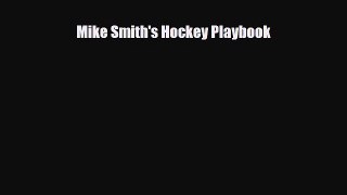Download Mike Smith's Hockey Playbook Free Books