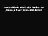 Read Aspects of Western Civilization: Problems and Sources in History Volume 2 (7th Edition)