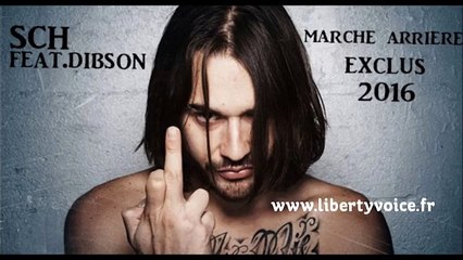 SCH ft DIBSON - Marche Arrirre
