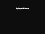 [PDF] Dying of Money Download Online