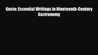 [PDF] Gusto: Essential Writings in Nineteenth-Century Gastronomy Download Online