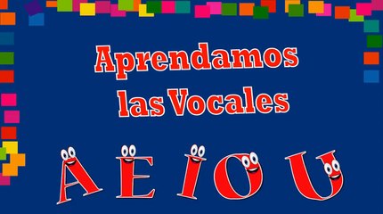 Aprender las vocales para niños!!!!!