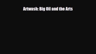 [PDF] Artwash: Big Oil and the Arts Download Online