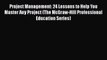 PDF Project Management: 24 Lessons to Help You Master Any Project (The McGraw-Hill Professional
