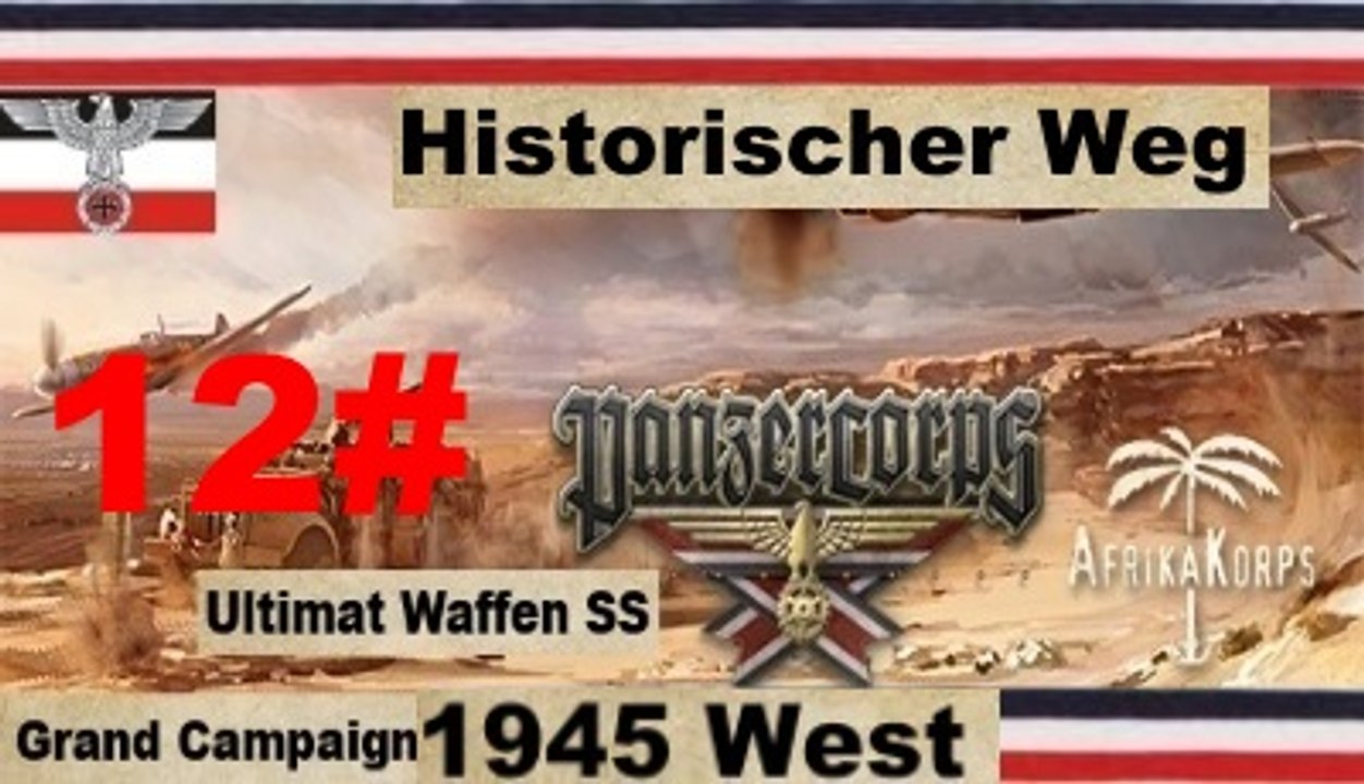 Panzer Corps ✠ Grand Campaign 45 West Das Ende an der Elbe 29 April 1945 #12