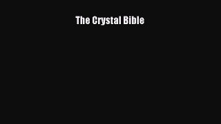 Download The Crystal Bible Ebook Online
